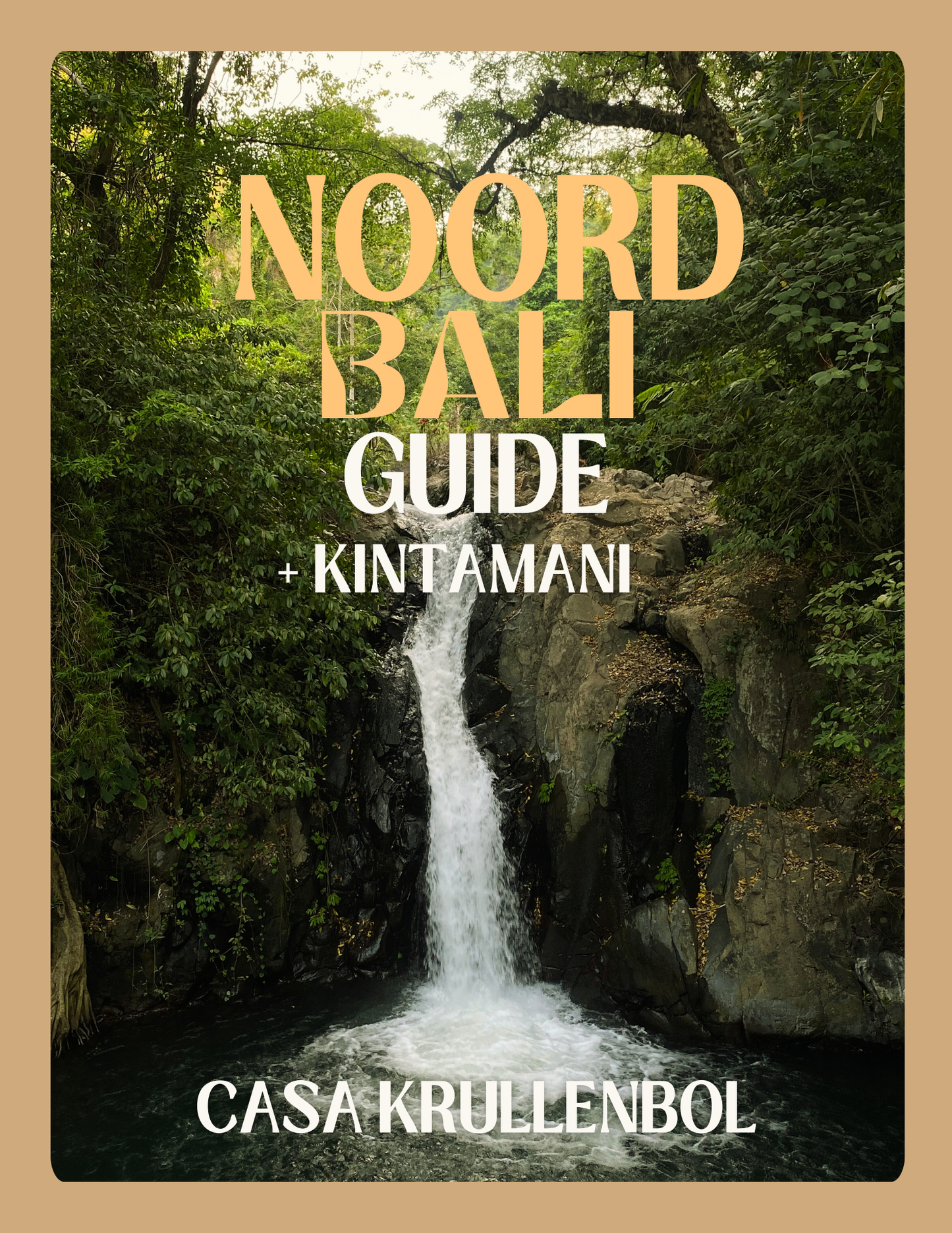 NOORD BALI & KINTAMANI E-GUIDE (+ GRATIS BONUS ITEMS)