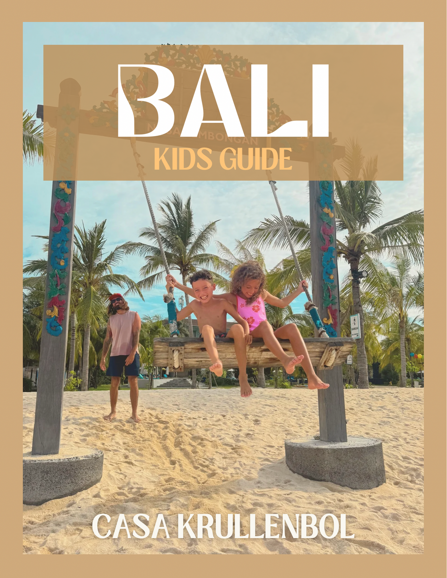 BALI KIDSGUIDE - Jouw Complete Familie Gids + Gratis bonussen!